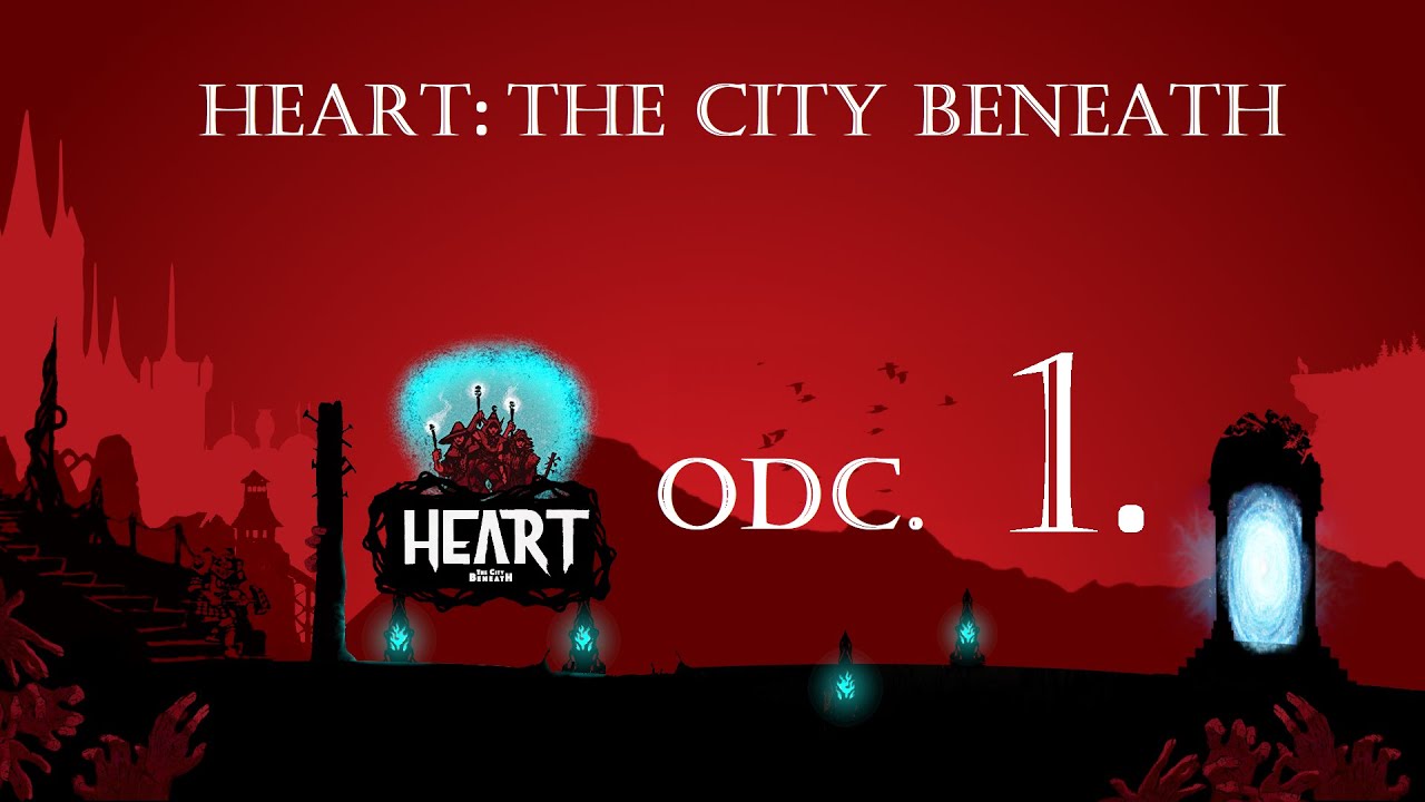 Sesja RPG | Heart: The City Beneath | ELEMENTY NATURALNE, Odc. 1