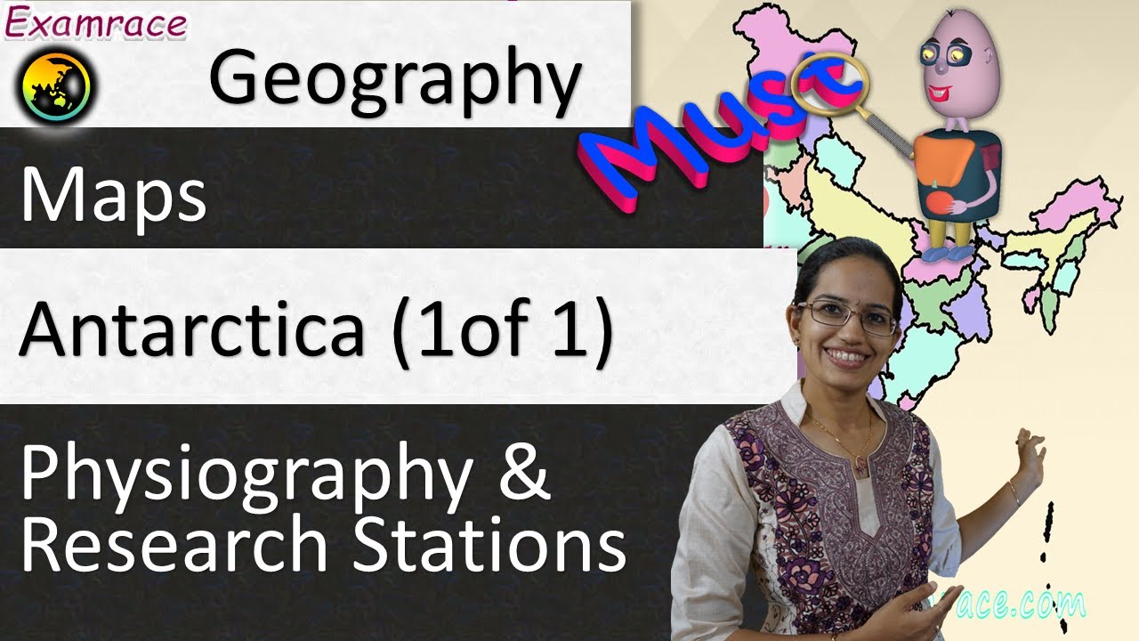 Antarctica (1 of 1) - Physiography & Research Stations : Learning World Geography through Maps