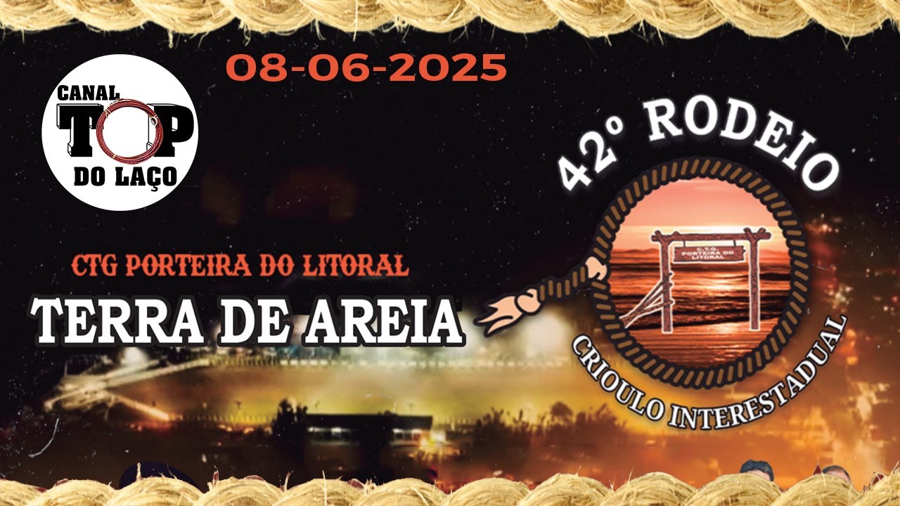 42º RODEIO CRIOULO DE TERRA DE AREIA - RS | CTG PORTEIRA DO LITORAL