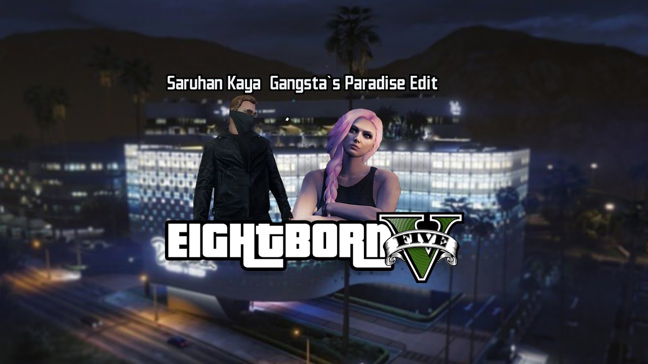 Saruhan Kaya Gangsta`s Paradise Edit İntro EightbornV