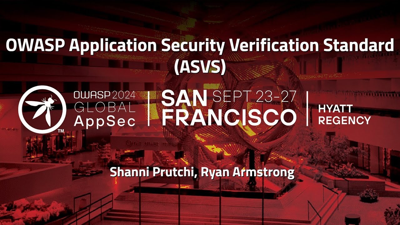 OWASP Application Security Verification Standard (ASVS) - Shanni Prutchi, Ryan Armstrong