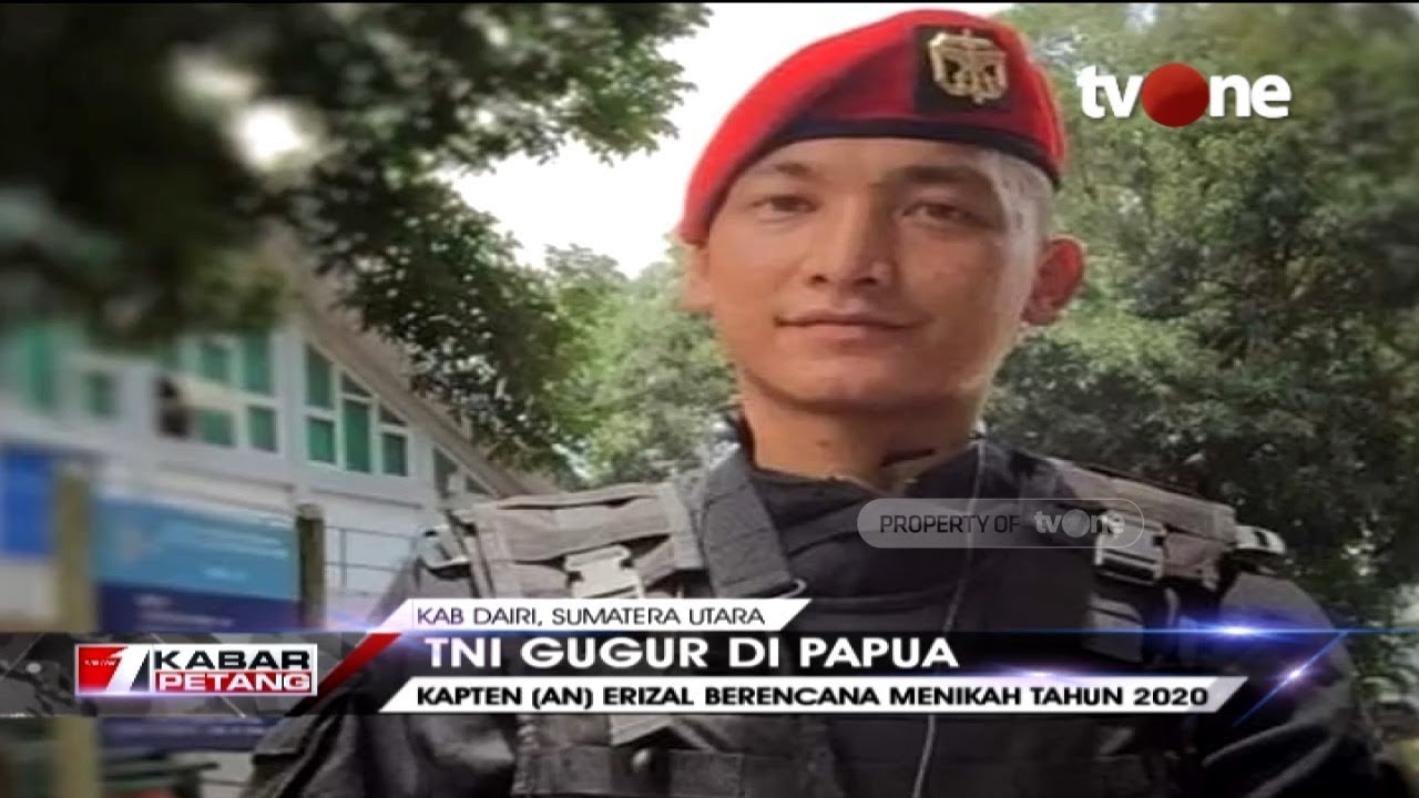 Hendak Menikah Tahun 2020, Kapten (AN) Erizal Gugur Saat Bertugas di Papua