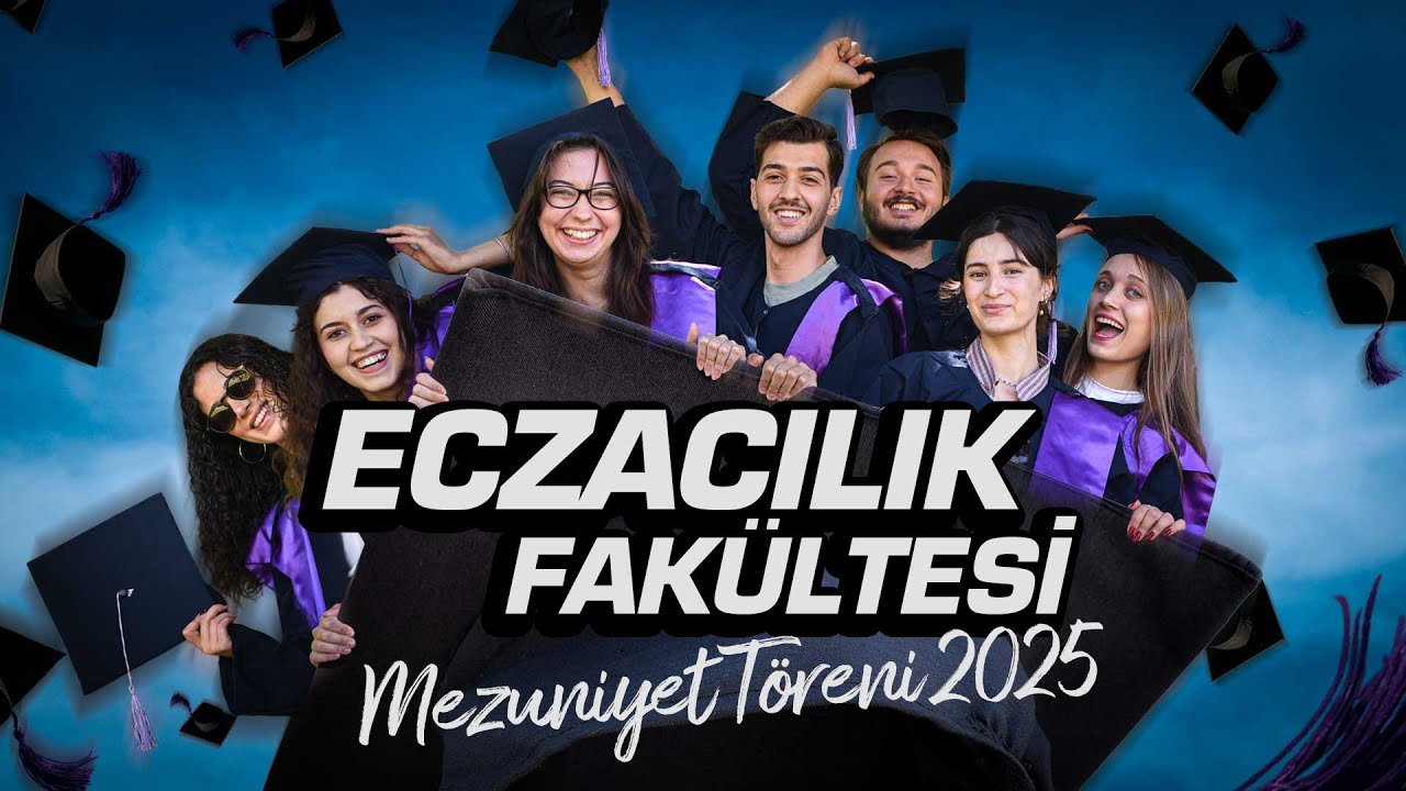 Eczacılık Fakültesi Mezuniyet Töreni 2025