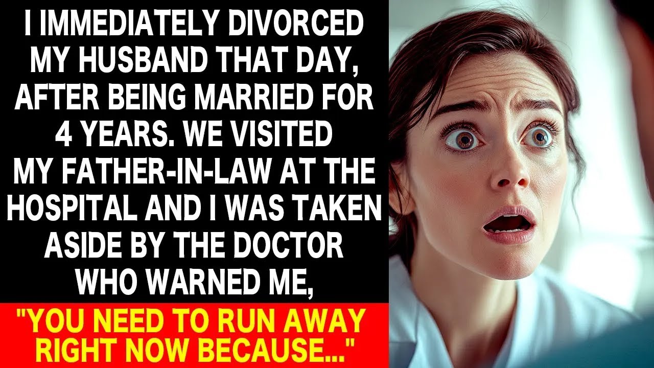 I divorced my husband as soon as my doctor told me something about his father...