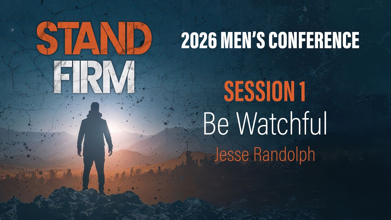 2026 Men's Conference: Session 1 | 3.6.26
