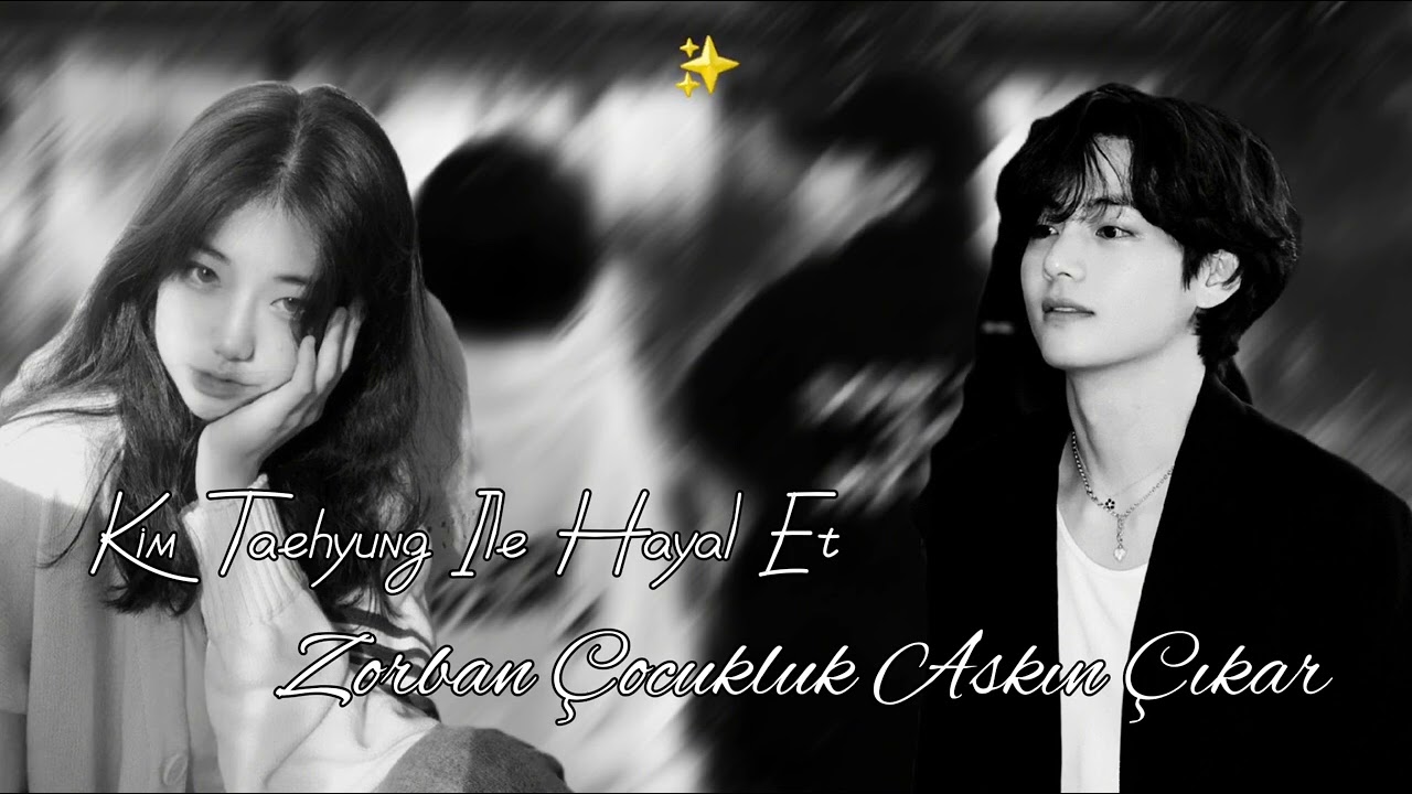 𝐾𝑖𝑚 𝑇𝑎𝑒ℎ𝑦𝑢𝑛𝑔 𝐼̇𝑙𝑒 𝐻𝑎𝑦𝑎𝑙 𝐸𝑡 ~z᥆rᑲᥲᥒ ᥴ̧᥆ᥴᥙkᥣᥙk ᥲrkᥲძᥲşıᥒ ᥴ̧ıkᥲr~
