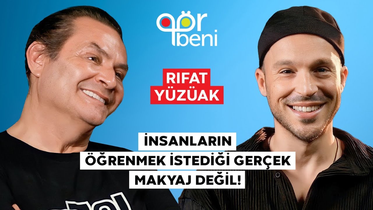 RIFAT YÜZÜAK ''SOSYAL MEDYADA İNSANLAR MAKYAJ YARIŞI İÇİNDE!''