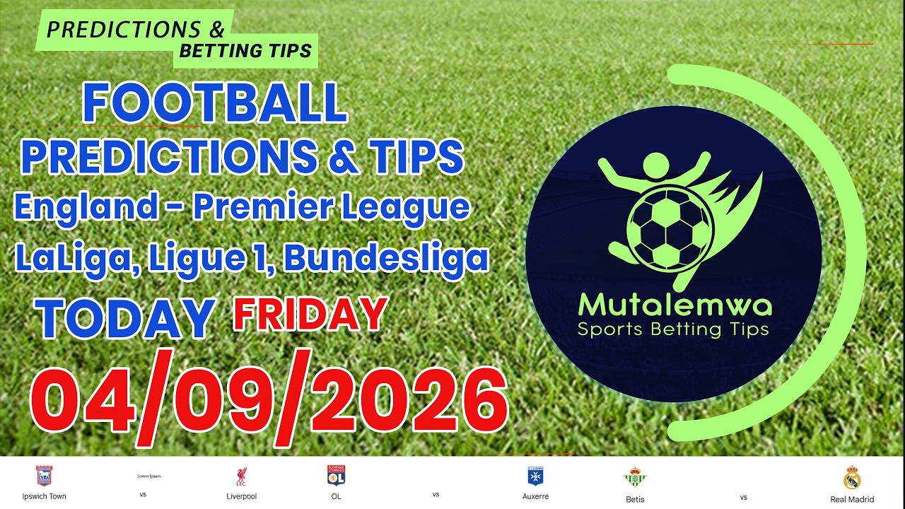 FOOTBALL PREDICTIONS TODAY 04/09/2026 SOCCER PREDICTIONS |BETTING TIPS, #betting@sports betting tips