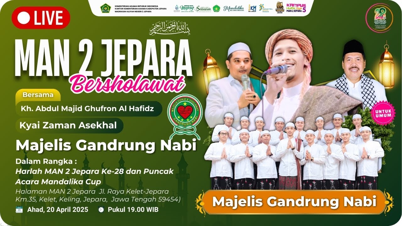 🔴 LIVE STREAM 🎬 MAN 2 JEPARA BERSHOLAWAT - MAJELIS GANDRUNG NABI  - JEPARA (20 APRIL 2025)