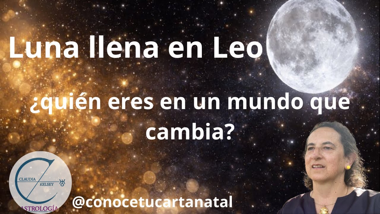 Luna llena en Leo. 1 febrero 2026. Grado 13. ¿Quién eres en un mundo que cambia?