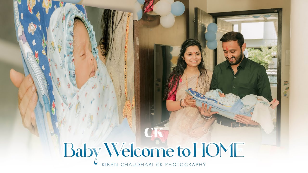 Baby Boy Welcome to Home | Cinematic Shoot | Kiran Chaudhari CK Photography | Baby Welcome Shoot