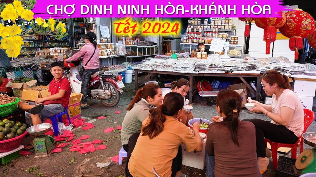 Tham Quan Hoa Tết Và Chợ Dinh Ninh Hòa Khánh Hòa Bắt Gặp Nhiều Điều Thú Vị Chỉ Tết Mới Có