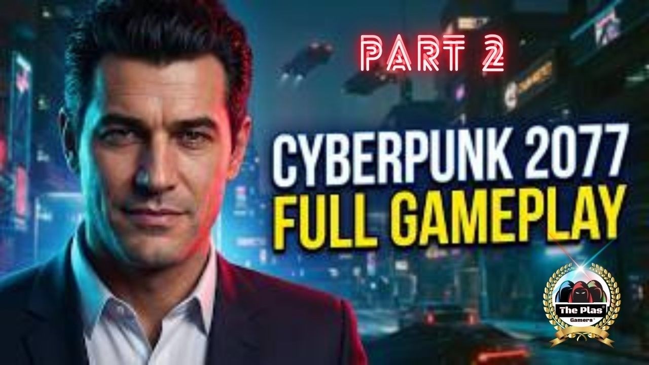 Cyberpunk2077 FullGamePlay JuegoCompleto PartTwo.