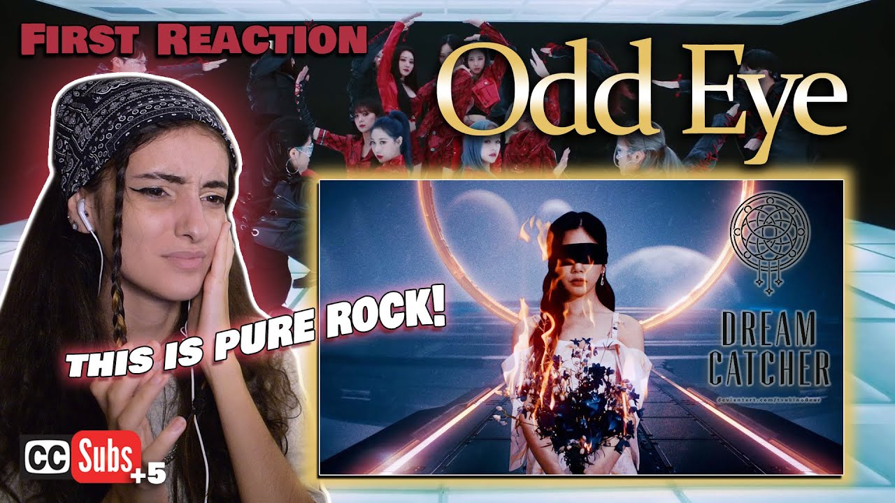 First REACTION to Dreamcatcher(드림캐쳐) 'Odd Eye' MV
