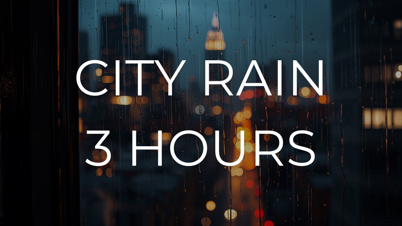 City Rain at Night 🌧️ | 3 Hours of Relaxing Ambient Sounds for Sleep & Study