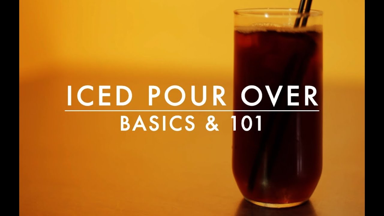 Basics & 101 | Iced Pour Over