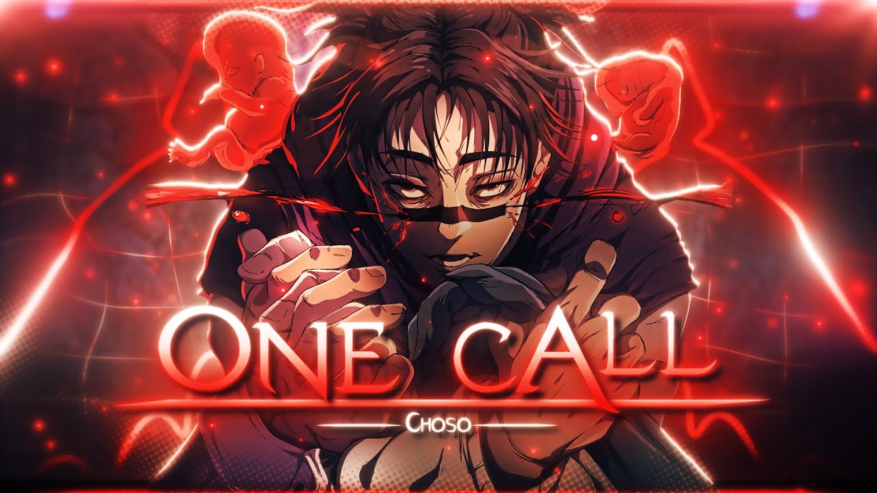 Choso💫🩸 - One Call [Edit/AMV] 4K!