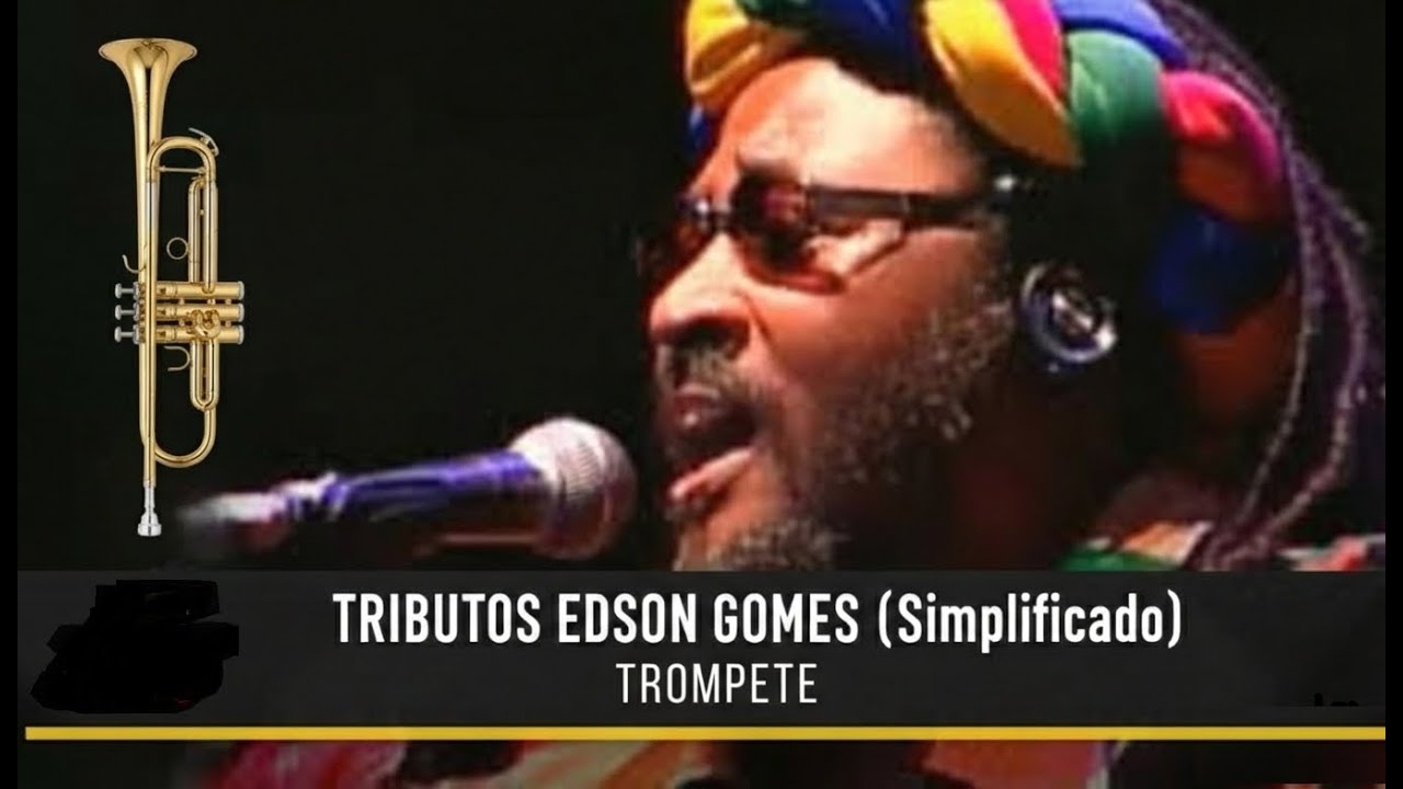 TRIBUTO EDSON GOMES (Simplificado) - TROMPETE