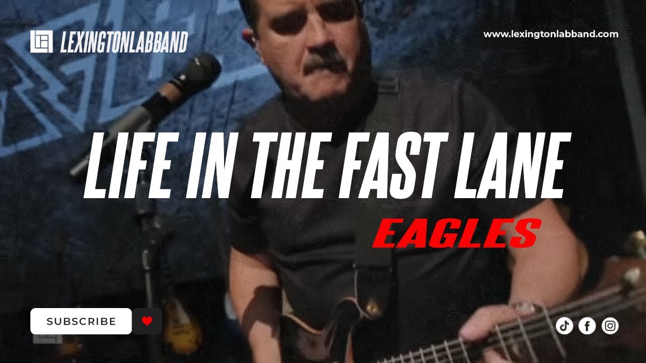 Life in the Fast Lane - 2015 [Eagles] &bull; Lexington Lab Band