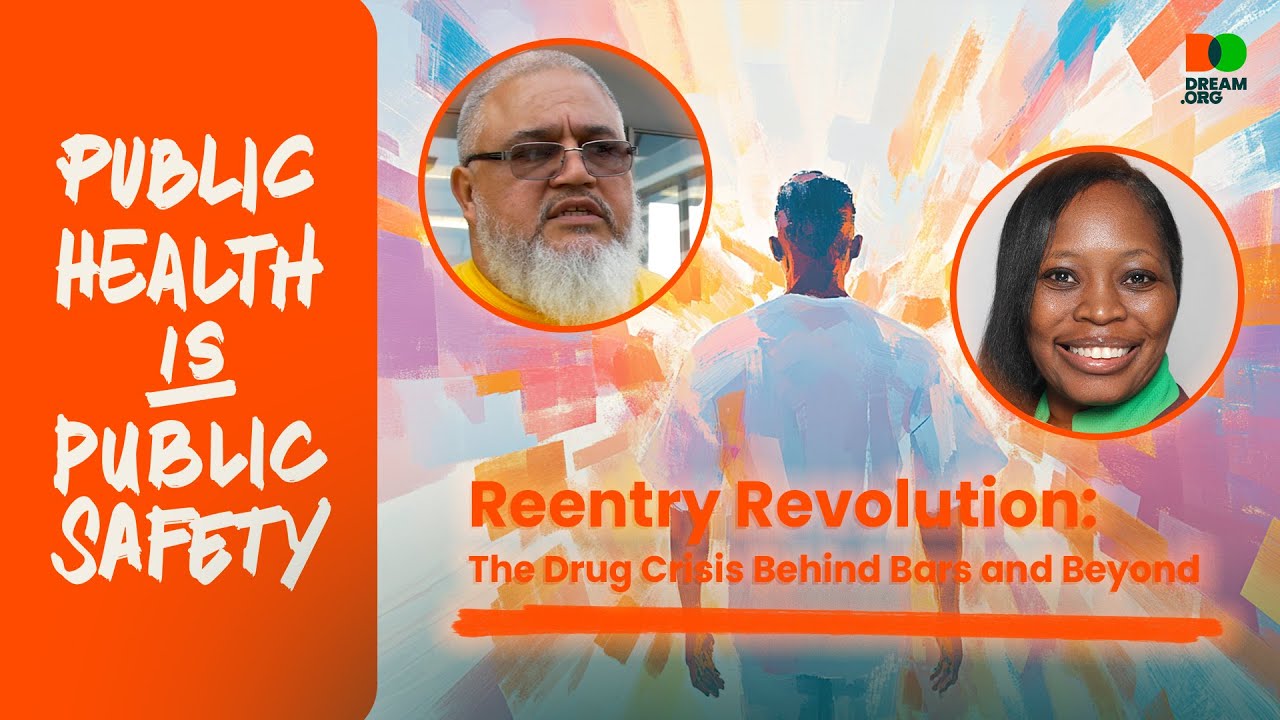 Public Health is Public Safety: Reentry Revolution | The Drug Crisis Behind Bars and Beyond