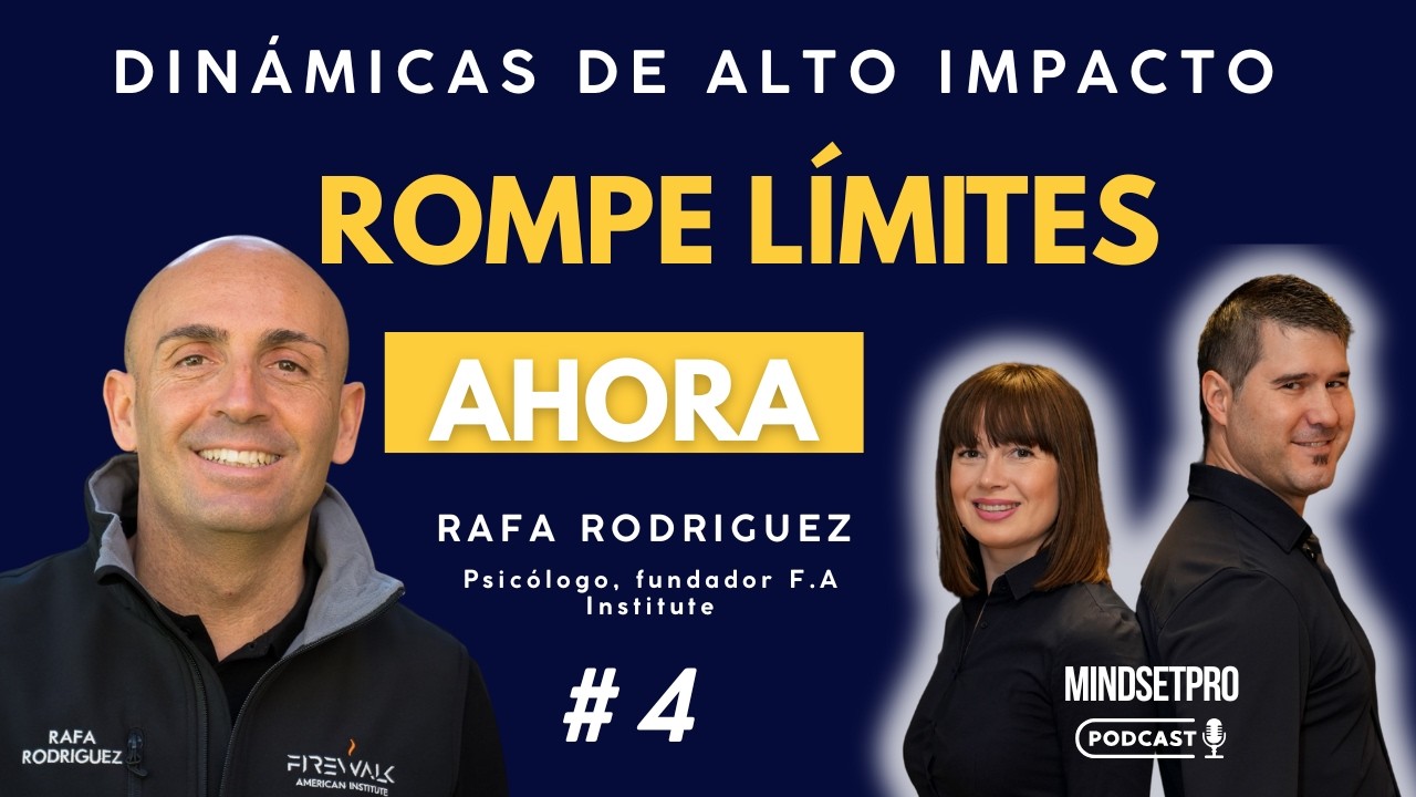 MindsetPRO Podcast #4 | Rafa Rodríguez – Dinámicas de Alto Impacto y transformación real