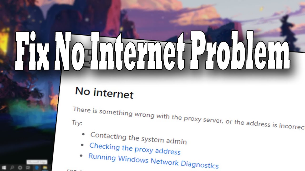 How To Fix No Internet Problem in Windows 10 (3 Ways)