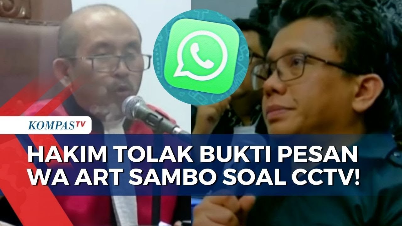 Hakim Ketua Tolak Bukti Tangkap Layar WhatsApp ART Ferdy Sambo soal CCTV Rusak!