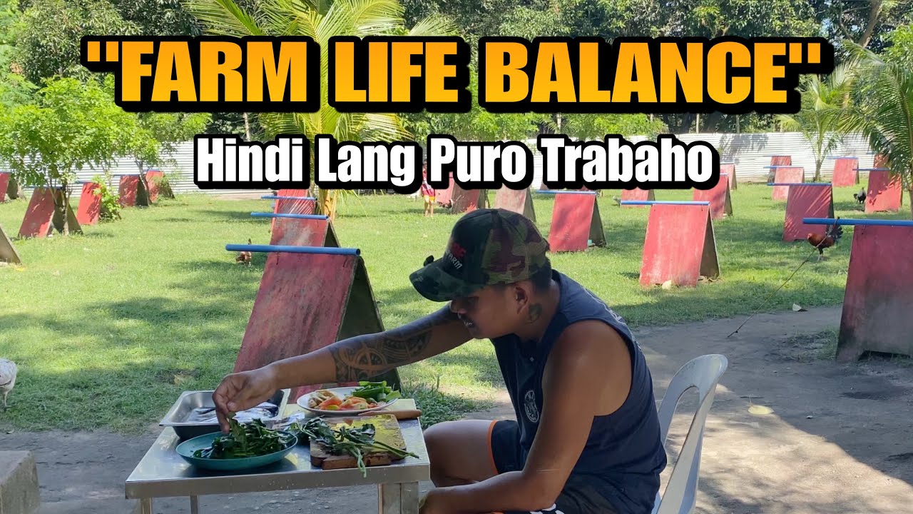 Farm Life Balance | Hindi Lang Puro Trabaho (Isang Araw sa Farm)