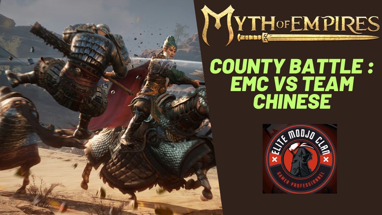 [FR/EN] Myth of Empires : County battle 6413 Elite Modjo Clan Vs Team Chenese 05/03/24