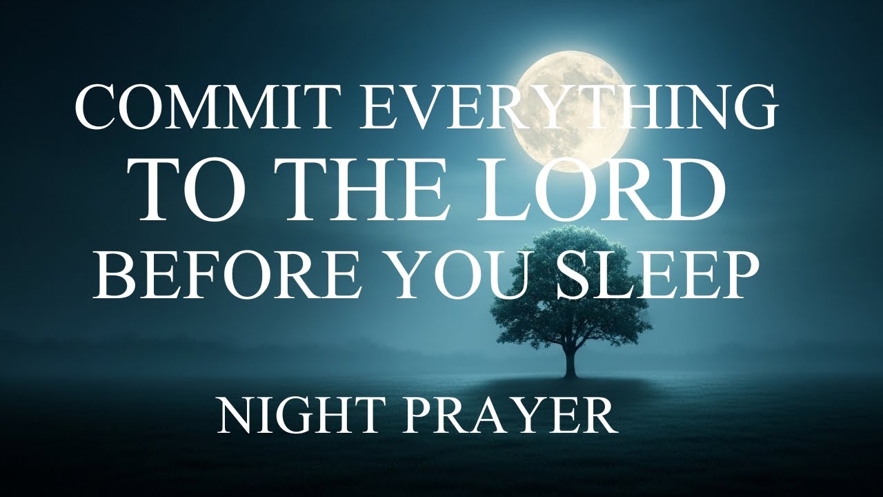 Powerful Night Prayer for Peace, Rest & Protection Before Sleep | Blessing Night Prayer