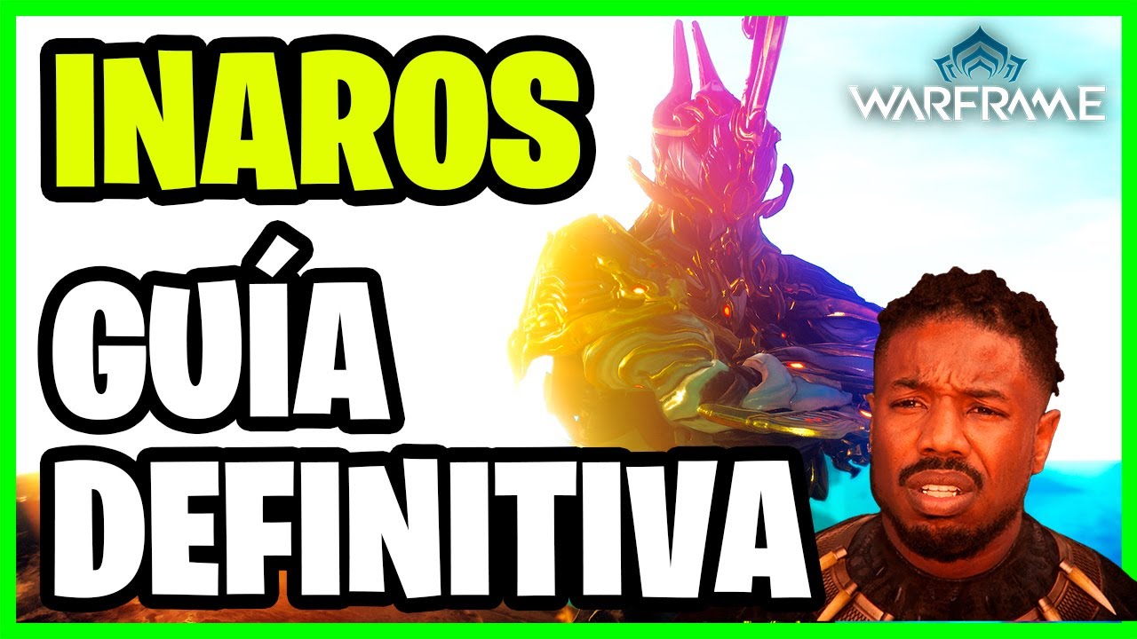 WARFRAME | INAROS GUÍA DEFINITIVA + BUILDS 2023 ✅
