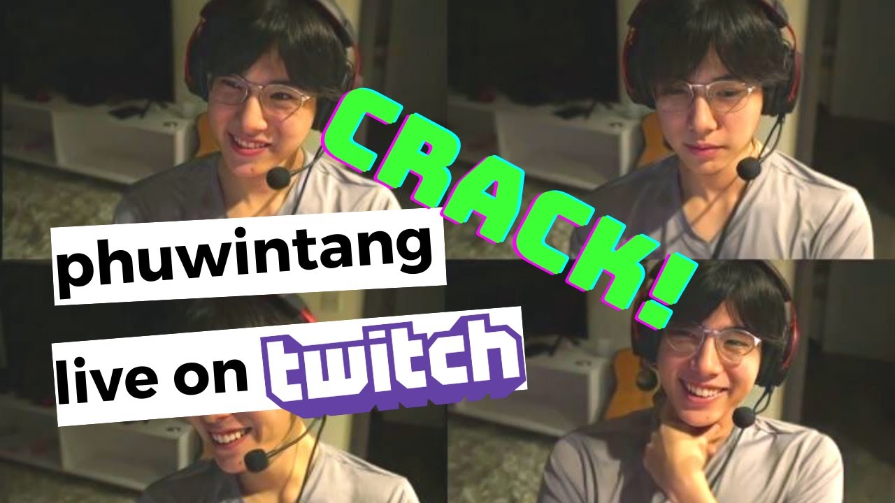 phuwintang live on twitch but crack (pt.1)