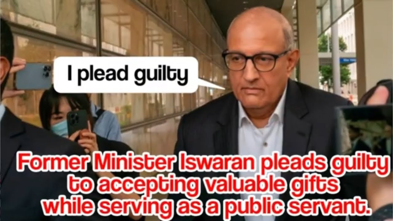 Singapore Corruption case - Minister Iswaran charged for Corruption and how he should be sentenced