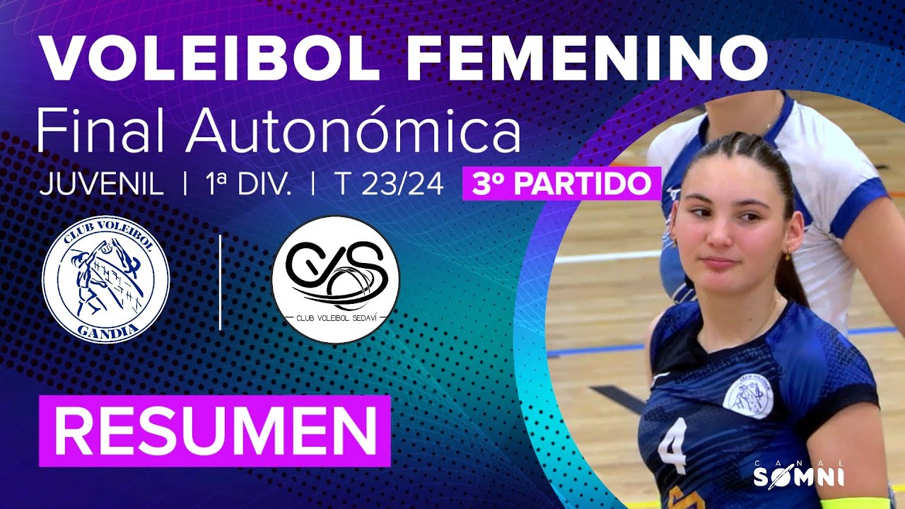 ✨RESUMEN✨🏐#voleibolfemenino | GANDIA-SEDAVÍ | Final Autonómica | Juv. 1ª Div. | J2 P3