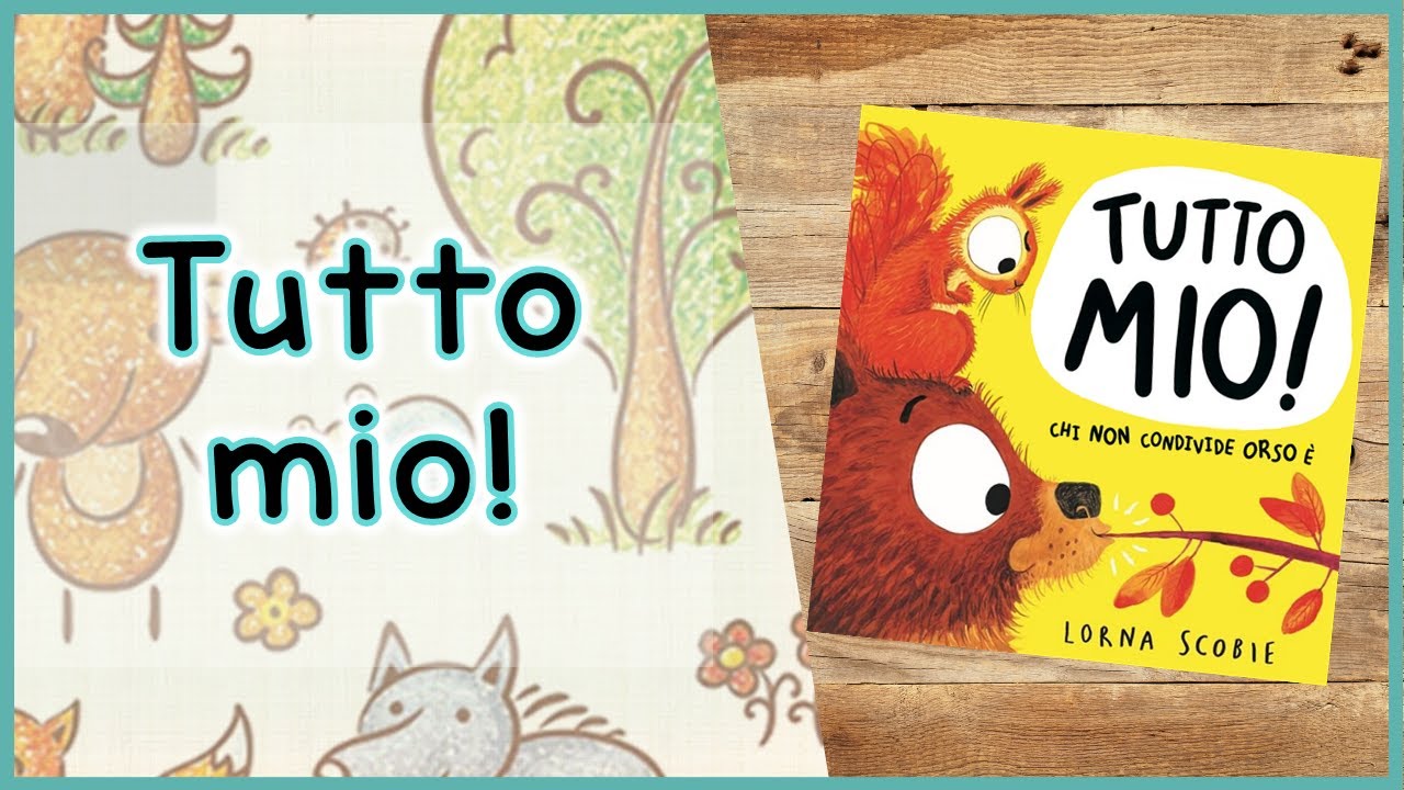 STORIE per bambini per apprendere e sognare  | Tutto mio, chi non condivide orso è