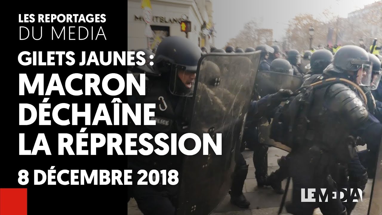 GILETS JAUNES : MACRON DÉCHAÎNE LA RÉPRESSION