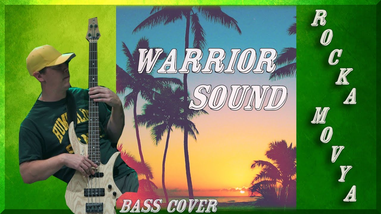 Rockamovya|Warrior Sound|Ryan Newman Bass Cover+Tab