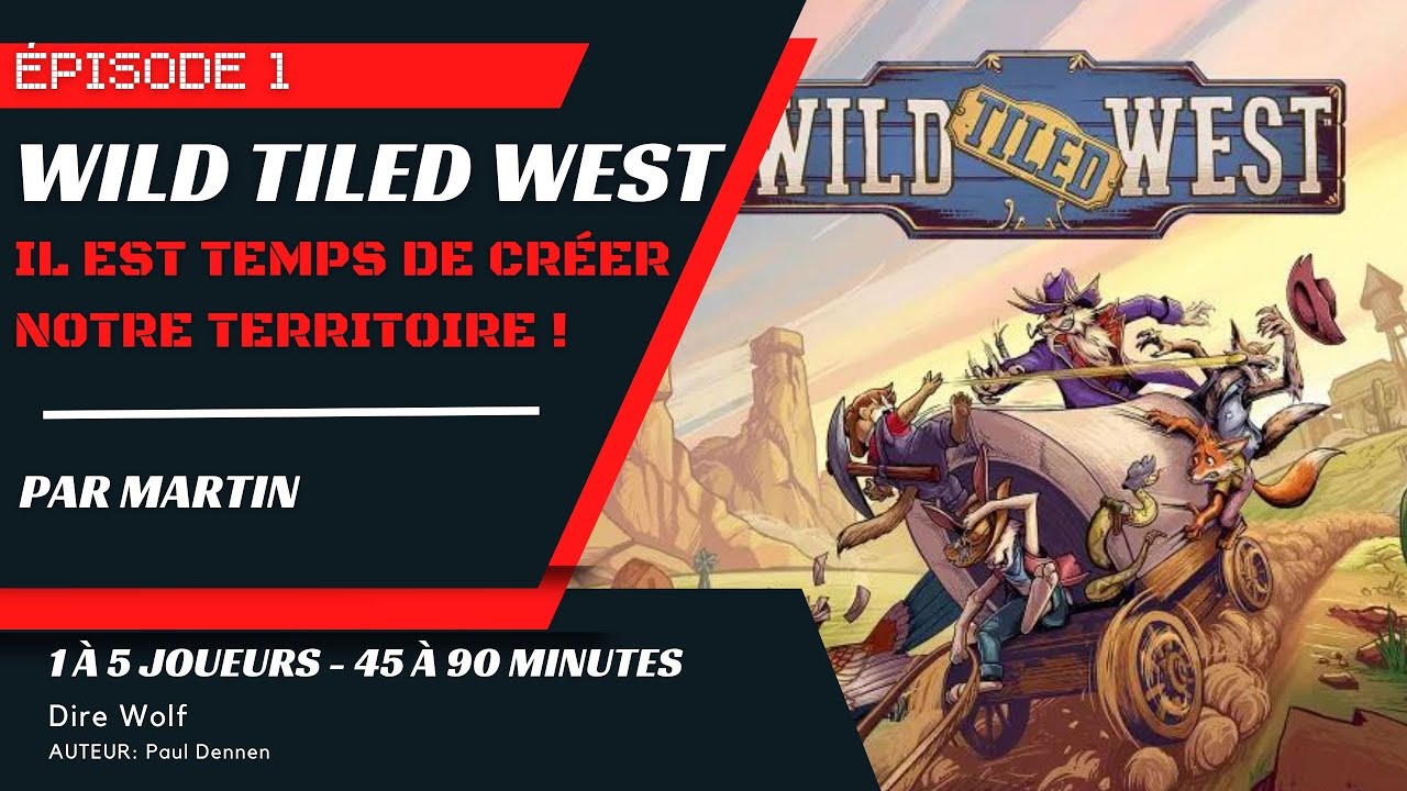 Session de jeu en solo de Wild Tiled West - Épisode 1