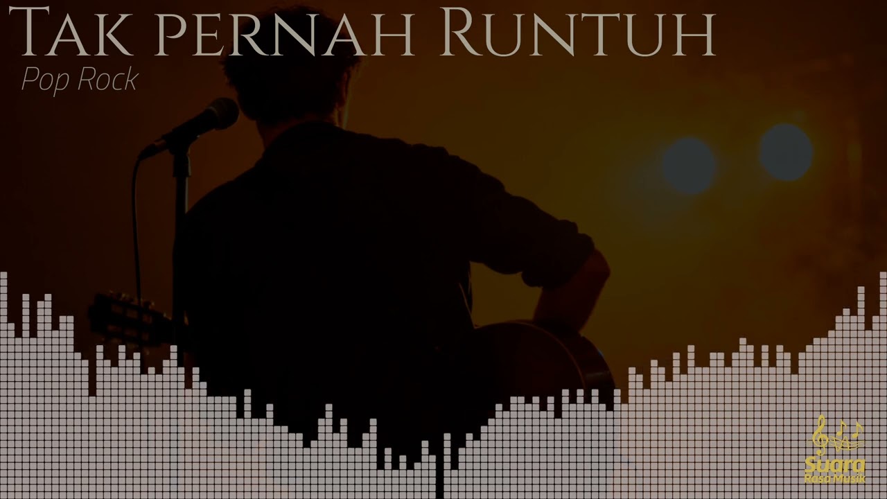 TAKKAN PERNAH RUNTUH | Lagu Rock Terbaru
