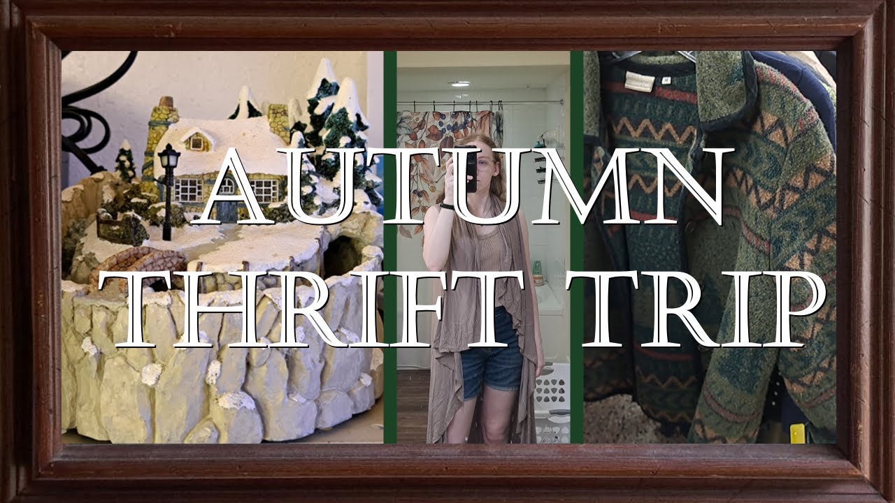 Autumn Thrift Trip