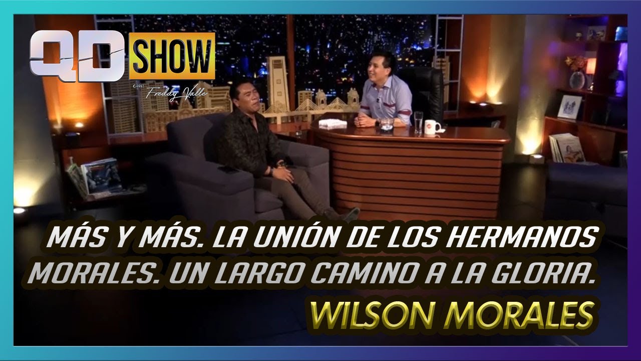WILSON MORALES | MÁS Y MÁS. LA UNIÓN DE LOS HERMANOS MORALES.  UN LARGO CAMINO A LA GLORIA