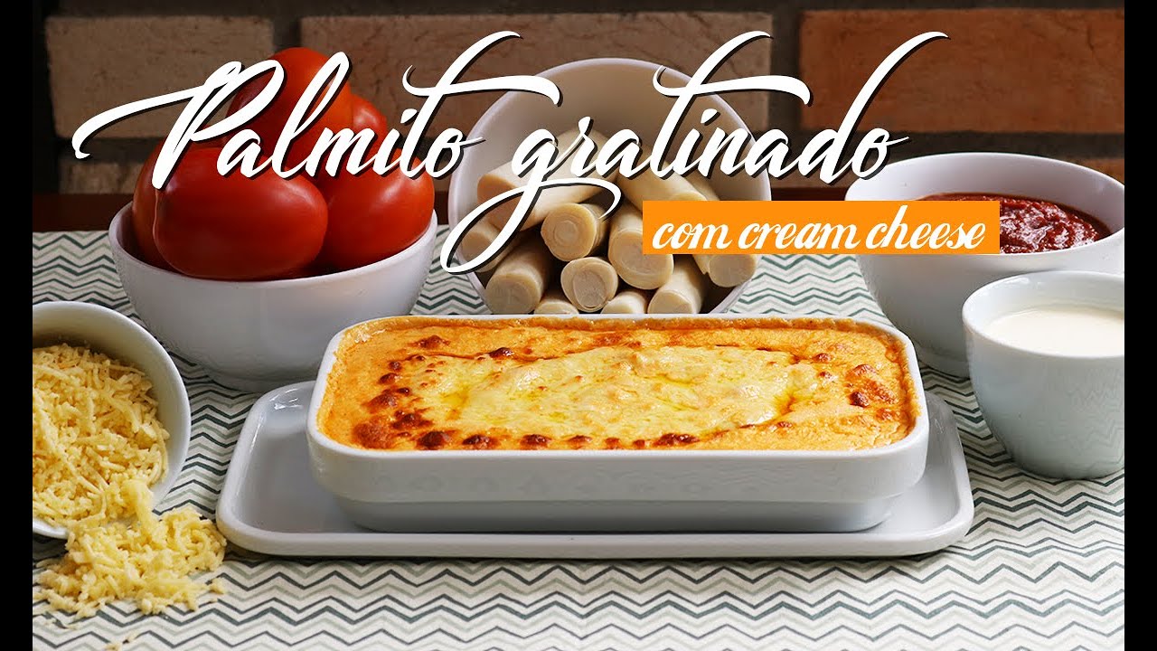Palmito gratinado com cream cheese | Chef Marisa Webber