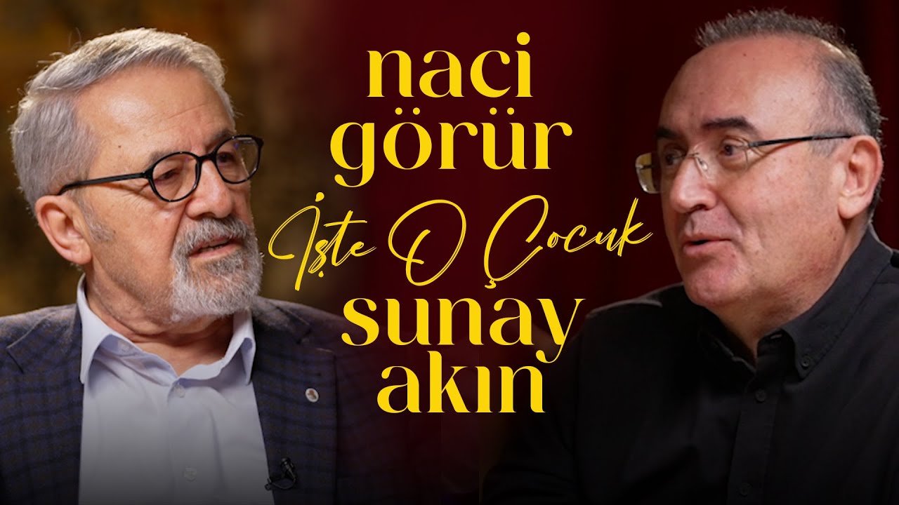 Naci Görür | Sunay Akın ile İşte O Çocuk