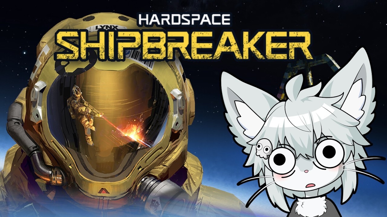 Hardspace: Shipbreaker! Eepy orbital panic, I'm Hard in Space.