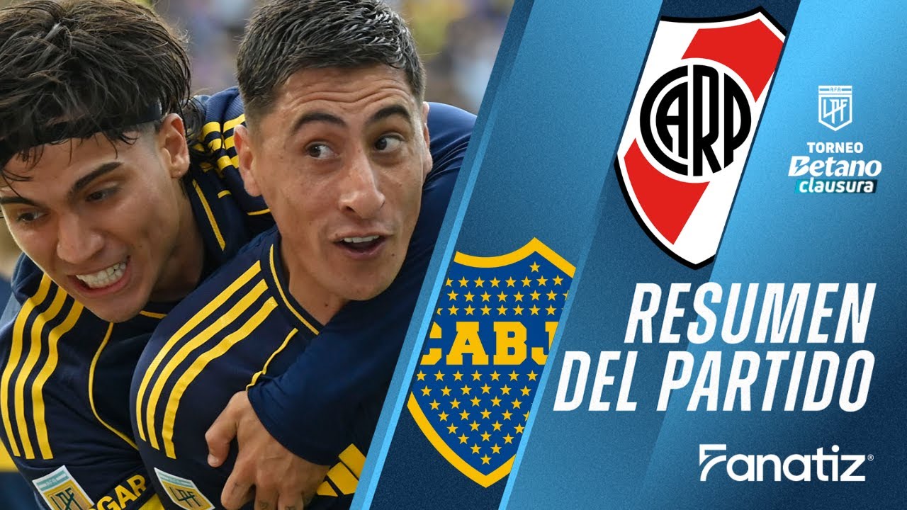 Boca Juniors 2 vs. 0 River Plate - Resumen del Partido | #torneoclausura2025