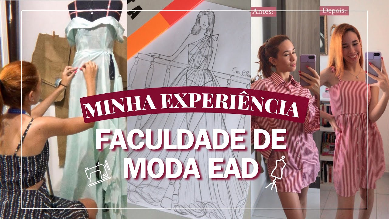 MINHA EXPERIÊNCIA: FACULDADE DE MODA EAD
