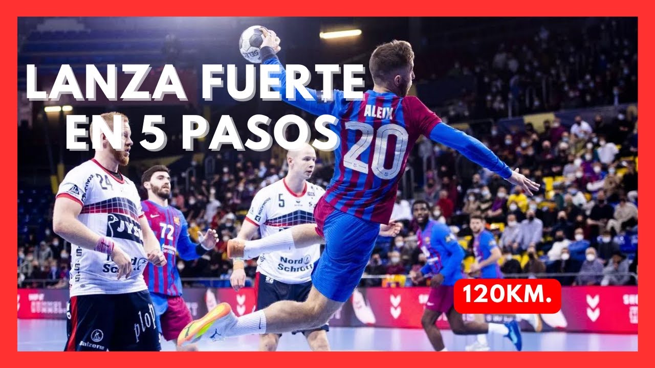 C&oacute;mo lanzar m&aacute;s fuerte en balonmano 2025(Handball)
