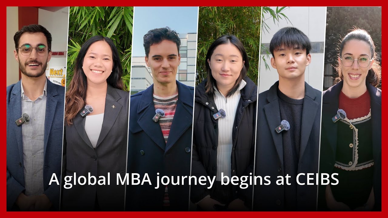 Meet the Global Minds of the CEIBS MBA Class of 2027