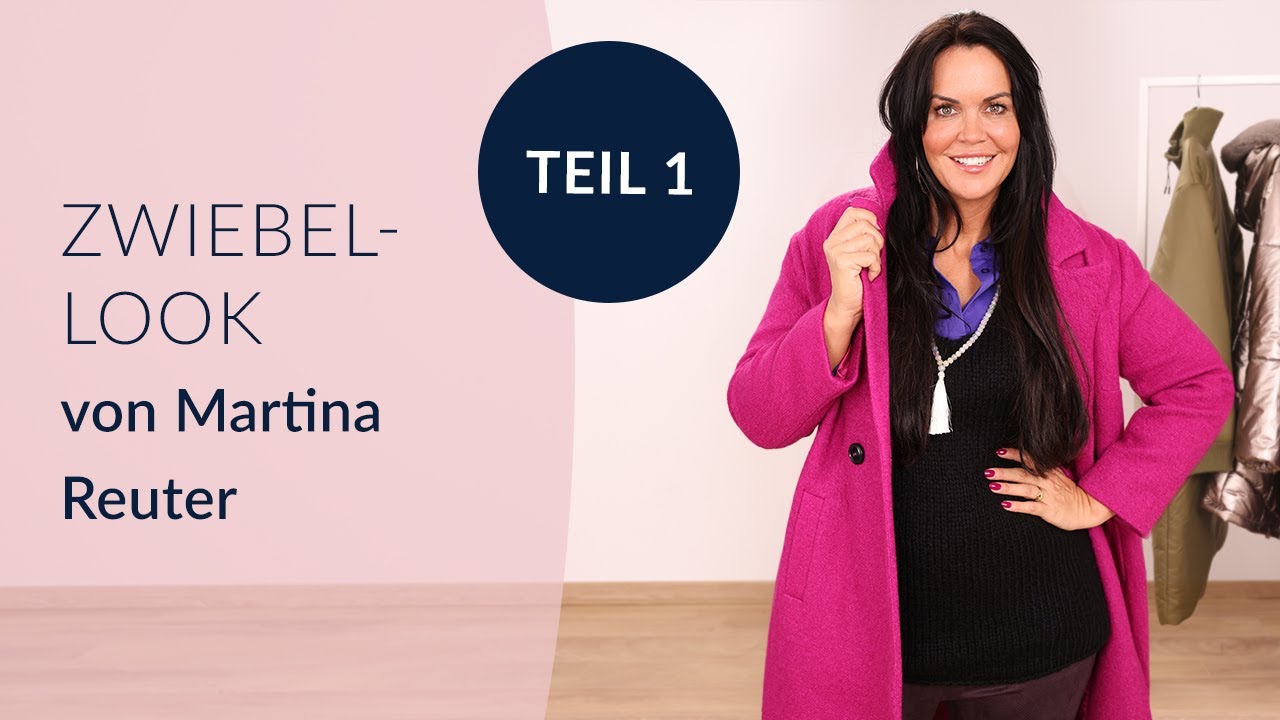 Der Perfekte Zwiebellook von Martina Reuter: Antischwitzen und Anti-Gänsehaut Garantie!