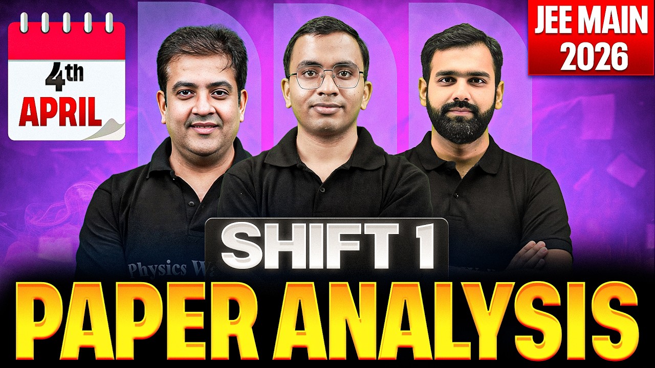 JEE Main 2026 LIVE Paper Discussion | 4th April, Shift-1 Analysis